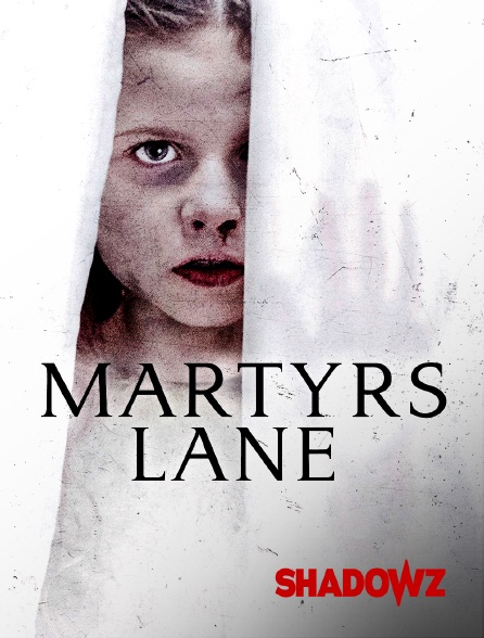 Shadowz - Martyrs Lane