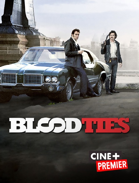 Ciné+ Premier - Blood Ties