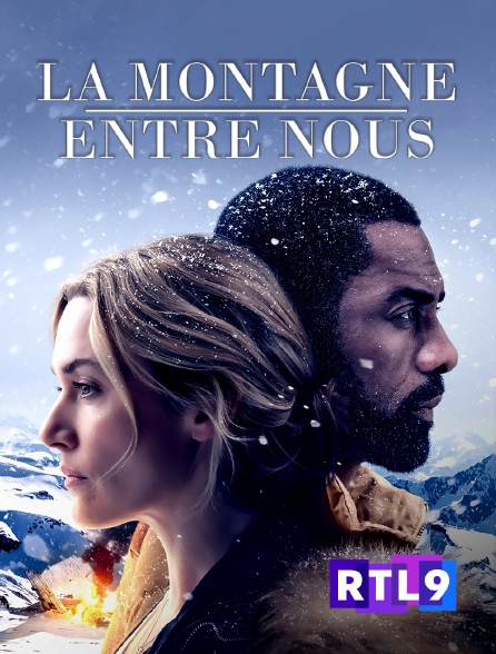 RTL 9 - La montagne entre nous