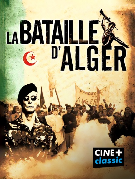 CINE+ Classic - La bataille d'Alger