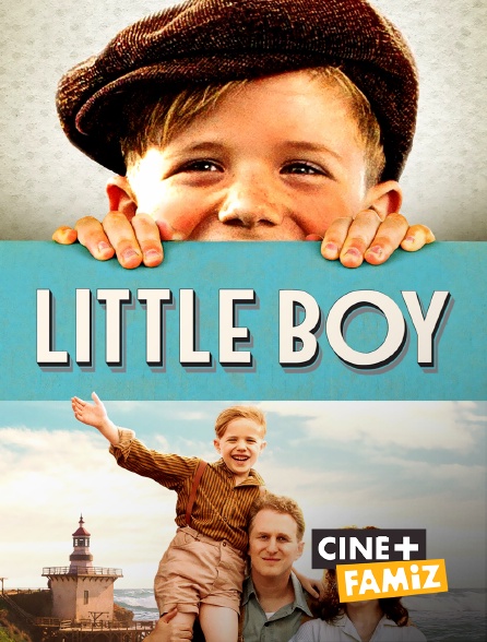 Ciné+ Famiz - Little Boy