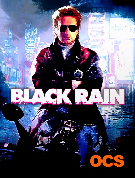 OCS - Black Rain