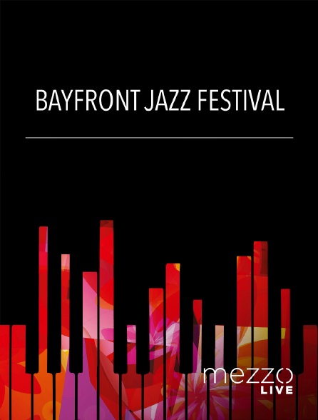 Mezzo Live HD - Bayfront Jazz Festival
