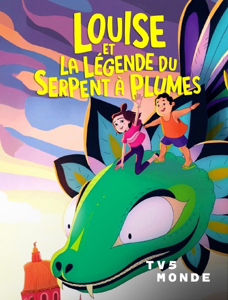 TV5MONDE - Louise et la légende du serpent à plumes