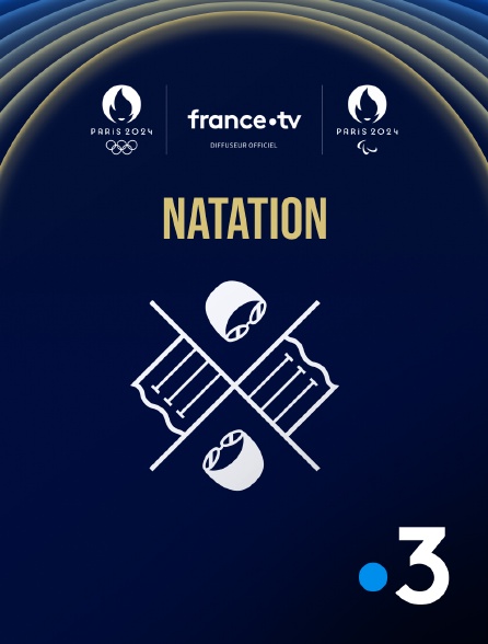 France 3 - Paris 2024 - Natation