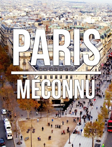 Paris méconnu