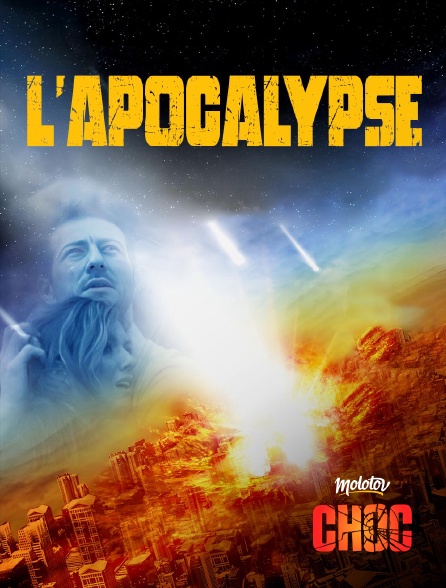 Molotov Channels CHOC - Les chroniques de l'Apocalypse