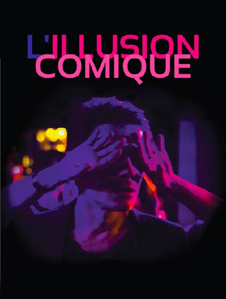 L'illusion comique