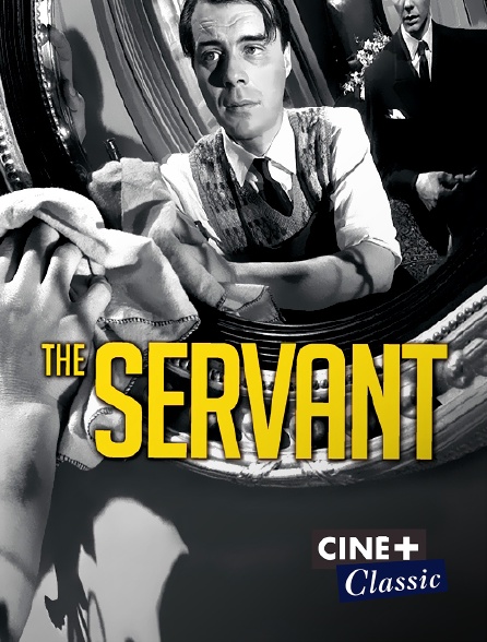 Ciné+ Classic - The servant