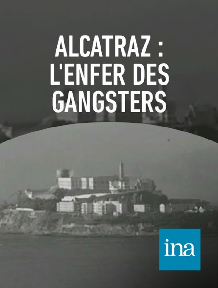 INA - Mutinerie de la prison d'Alcatraz