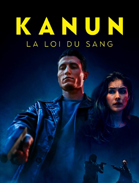 Kanun, la loi du sang