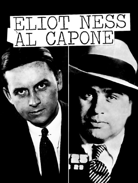 Eliot Ness contre Al Capone
