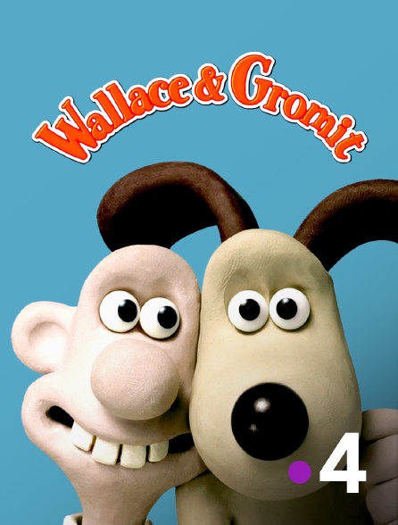 France 4 - Wallace et Gromit