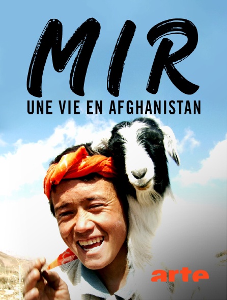 Arte - Mir : une vie en Afghanistan