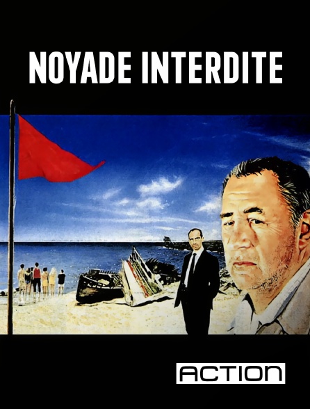ACTION - Noyade interdite