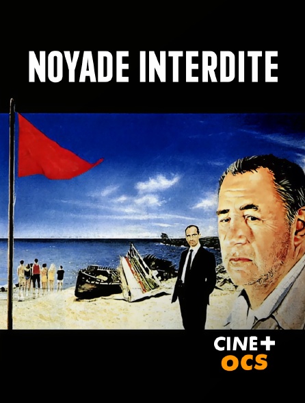 CINÉ Cinéma - Noyade interdite
