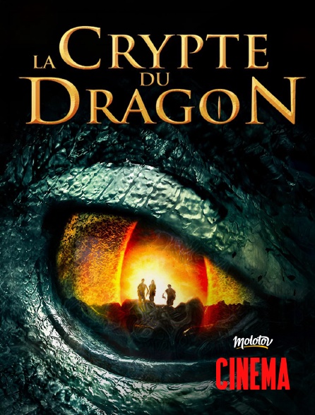 Molotov Channels Cinéma - La Crypte du dragon