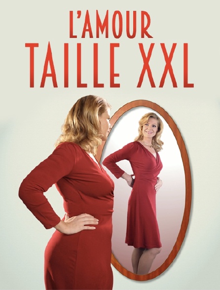 L'amour taille XXL