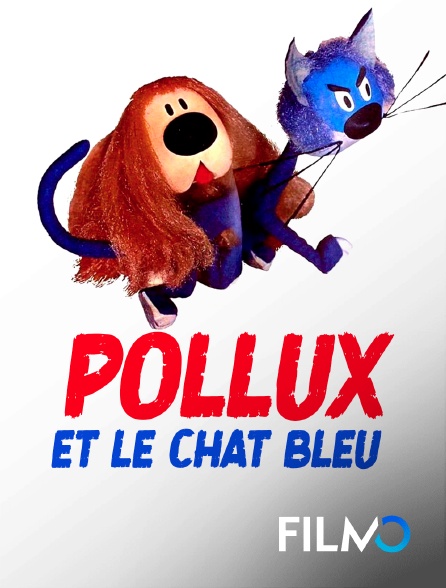 FilmoTV - Pollux et le chat bleu