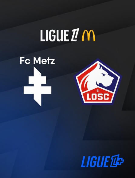 Match Metz / Lille en streaming