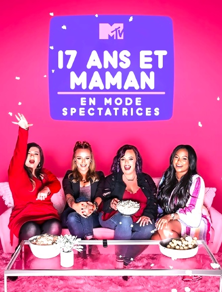 17 ans et maman : En mode spectatrices