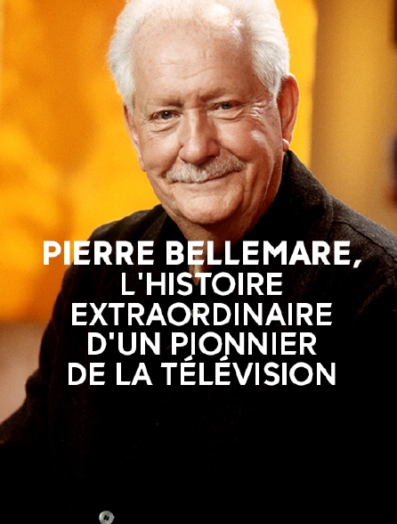 Pierre Bellemare, l'histoire extraordinaire d'un pionnier de la télévision