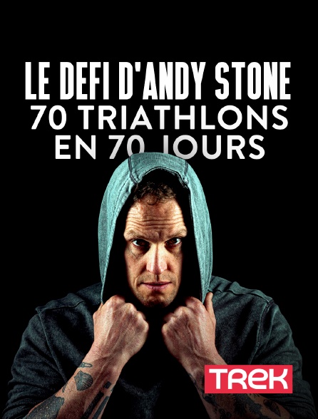 Trek - Le défi d'Andy Stone : 70 triathlons en 70 jours