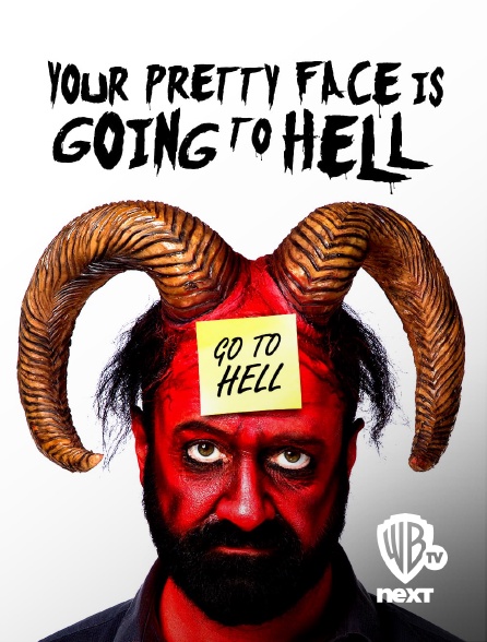 Warner TV Next - Your Pretty Face is Going to Hell