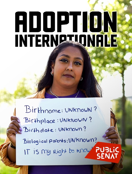 Public Sénat - Adoption internationale : un scandale planétaire