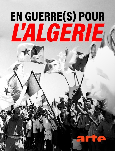 Arte - En guerre(s) pour l'Algérie