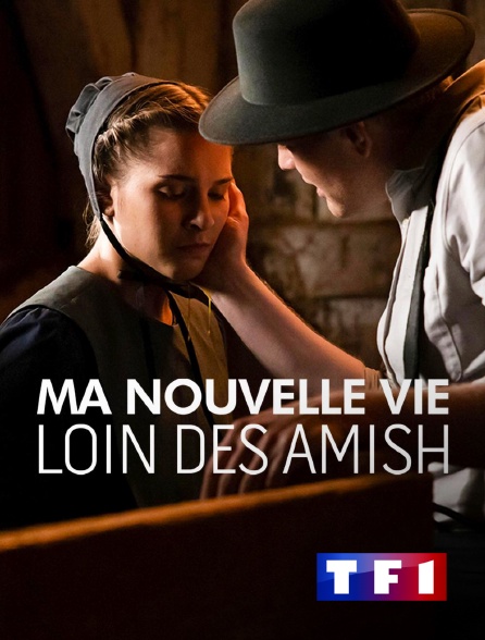 TF1 - Ma nouvelle vie loin des Amish