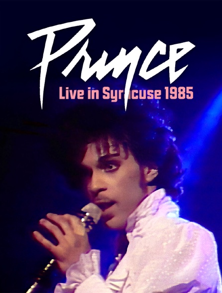 Prince : Live in Syracuse 1985