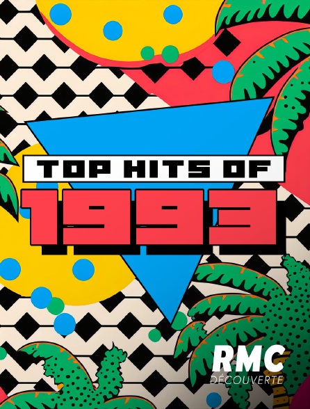 RMC Découverte - Top Hits Of 1993!