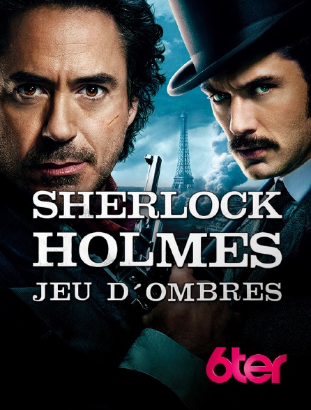 6ter - Sherlock Holmes : Jeu d'ombres