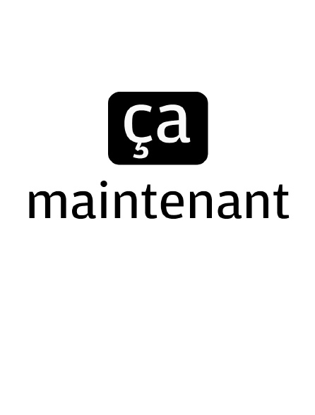 Ça, Maintenant !