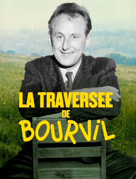 La traversée de Bourvil