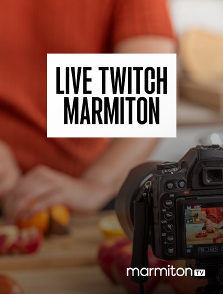 Marmiton TV - Live Twitch Marmiton