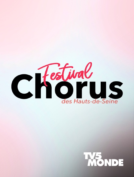TV5MONDE - Le Festival Chorus