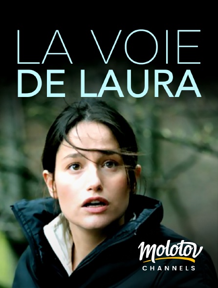 Molotov channels - La voie de Laura