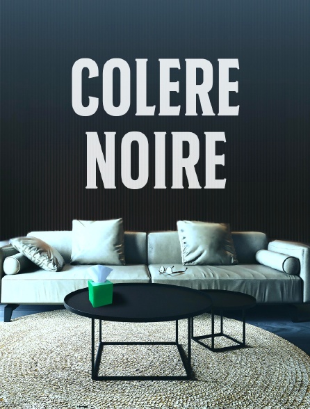 Colère noire