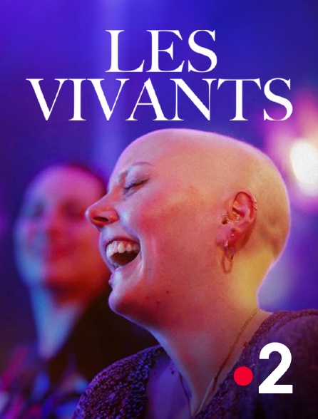 France 2 - Les Vivants