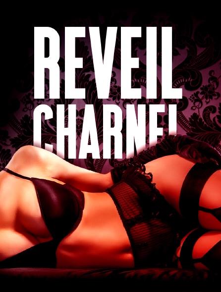 Réveil charnel