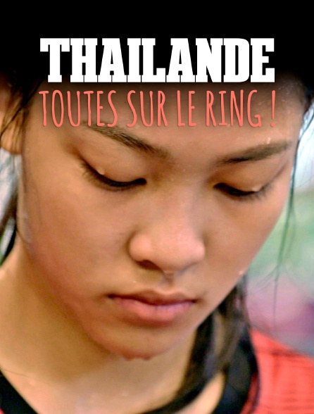 Thaïlande, toutes sur le ring !