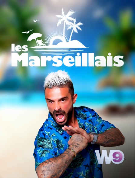 W9 - Les Marseillais