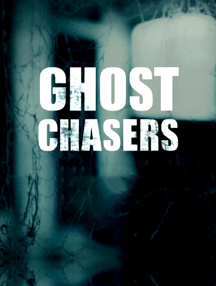 Ghost Chasers