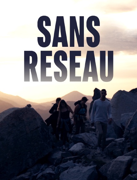 Sans réseau