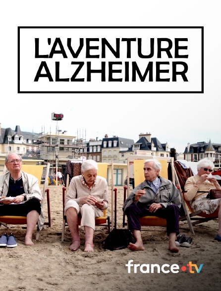 France.tv - L'aventure Alzheimer