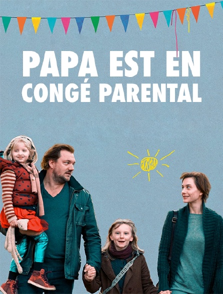 Papa est en congé parental