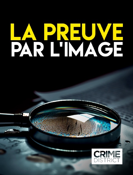 Crime District - La preuve par l'image