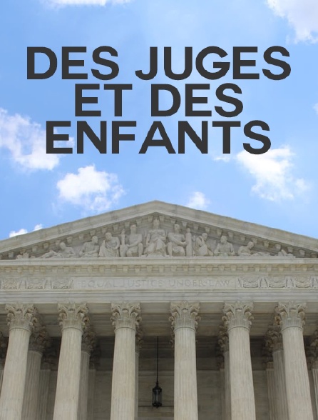 Des juges et des enfants